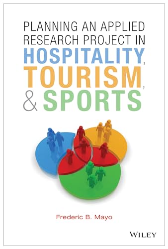 Planning an Applied Research Project in Hospitality, Tourism, and Sports