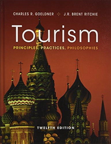 Tourism: Principles, Practices, Philosophies