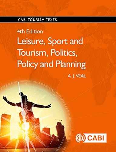 Leisure, Sport and Tourism, Politics, Policy and Planning, 4th Edition. CABI Tourism Texts